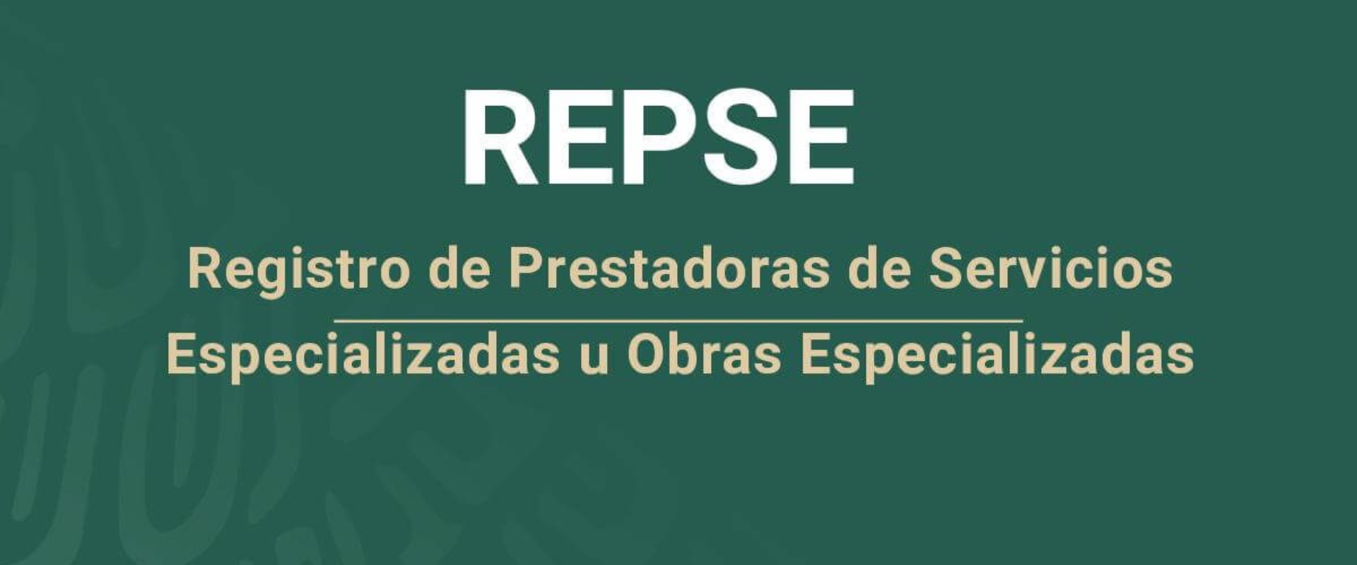 Registro de Prestadoras de Servicios Especializadas u Obras Especializadas